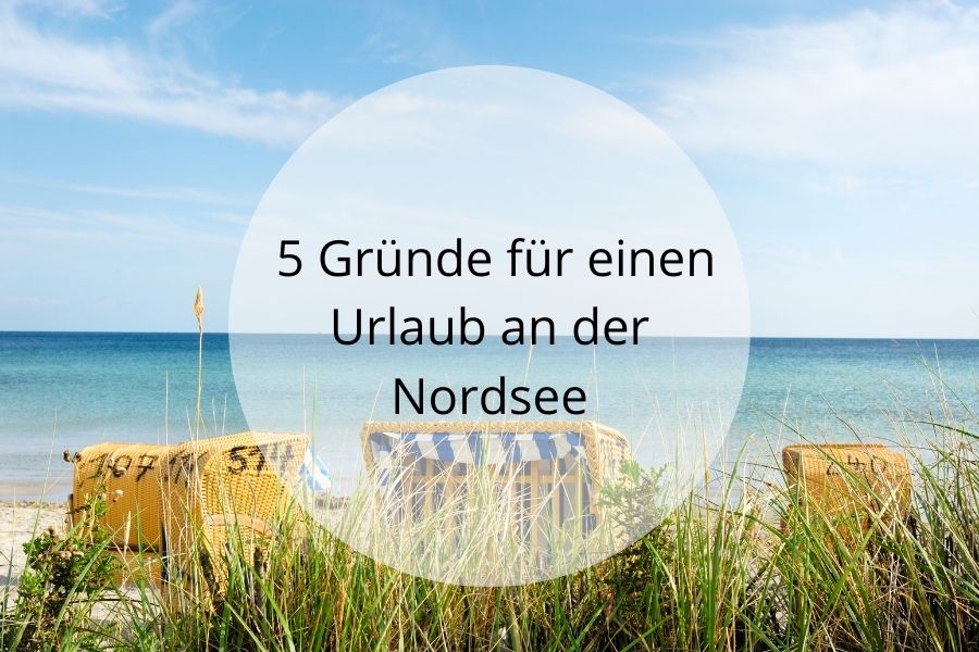 5 Gründe Nordsee